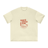 WINE & CHEESE CLUB AND CIN CIN T-SHIRT