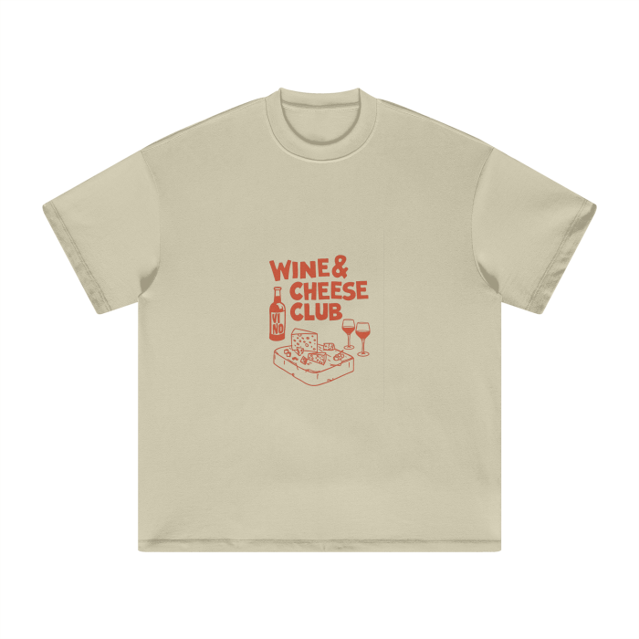 WINE & CHEESE CLUB AND CIN CIN T-SHIRT