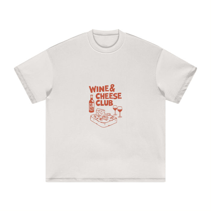 WINE & CHEESE CLUB AND CIN CIN T-SHIRT